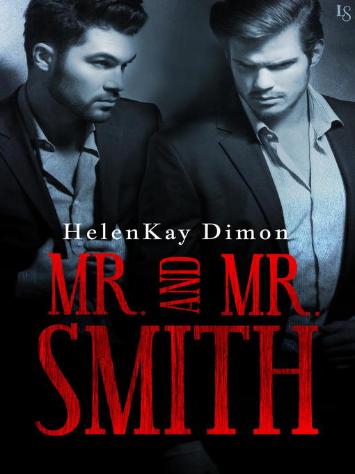 Title details for Mr. and Mr. Smith by HelenKay Dimon - Available